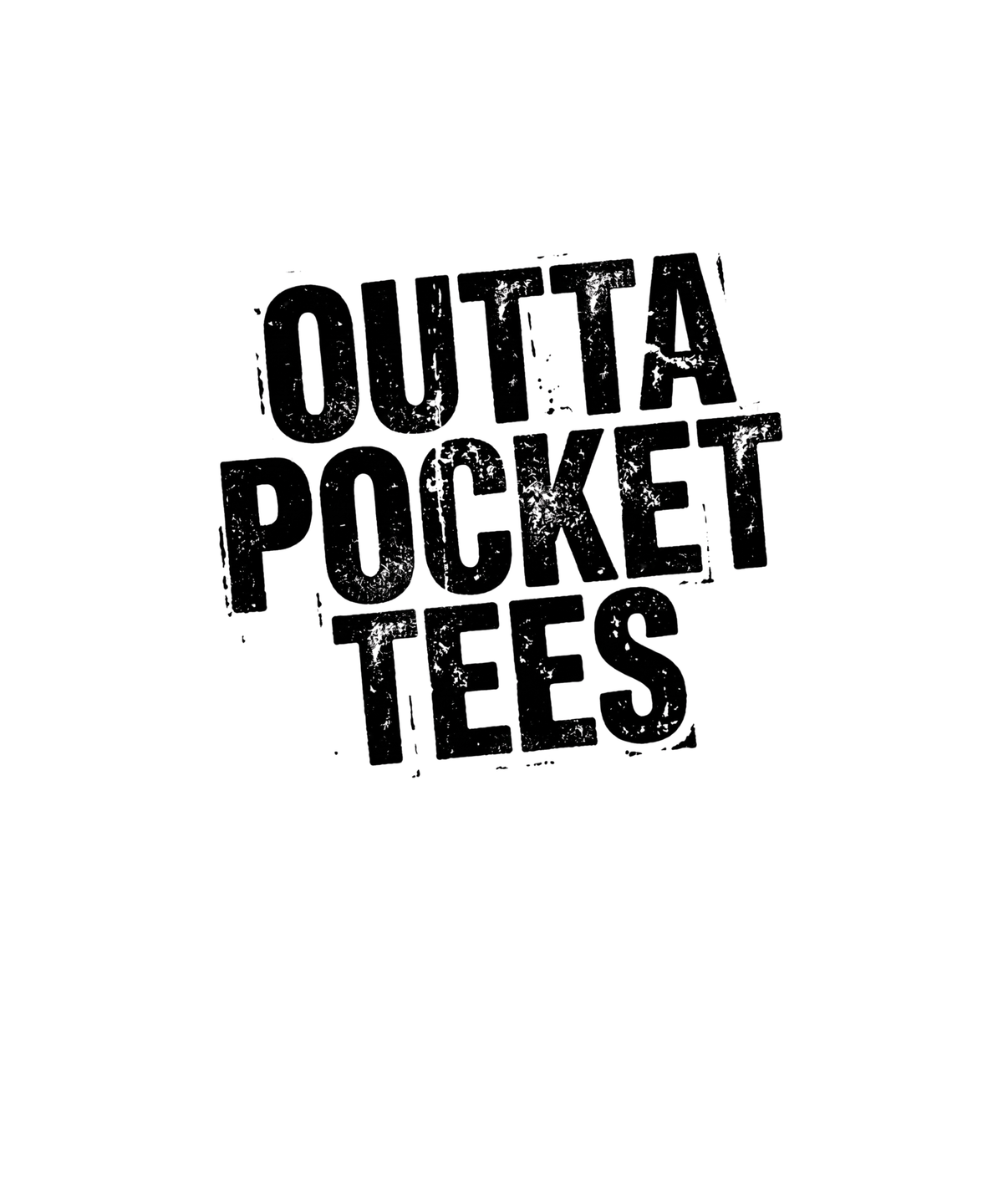 Outta Pocket Tees